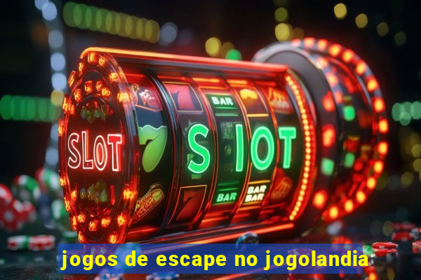 jogos de escape no jogolandia